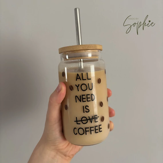 'All you need is coffee' üvegpohár